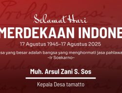 Kepala Desa Tamatto, Muh. Asrul Sani, S.Sos Mengucapkan Selamat Hari Kemerdekaan Indonesia 17 Agustus 2025